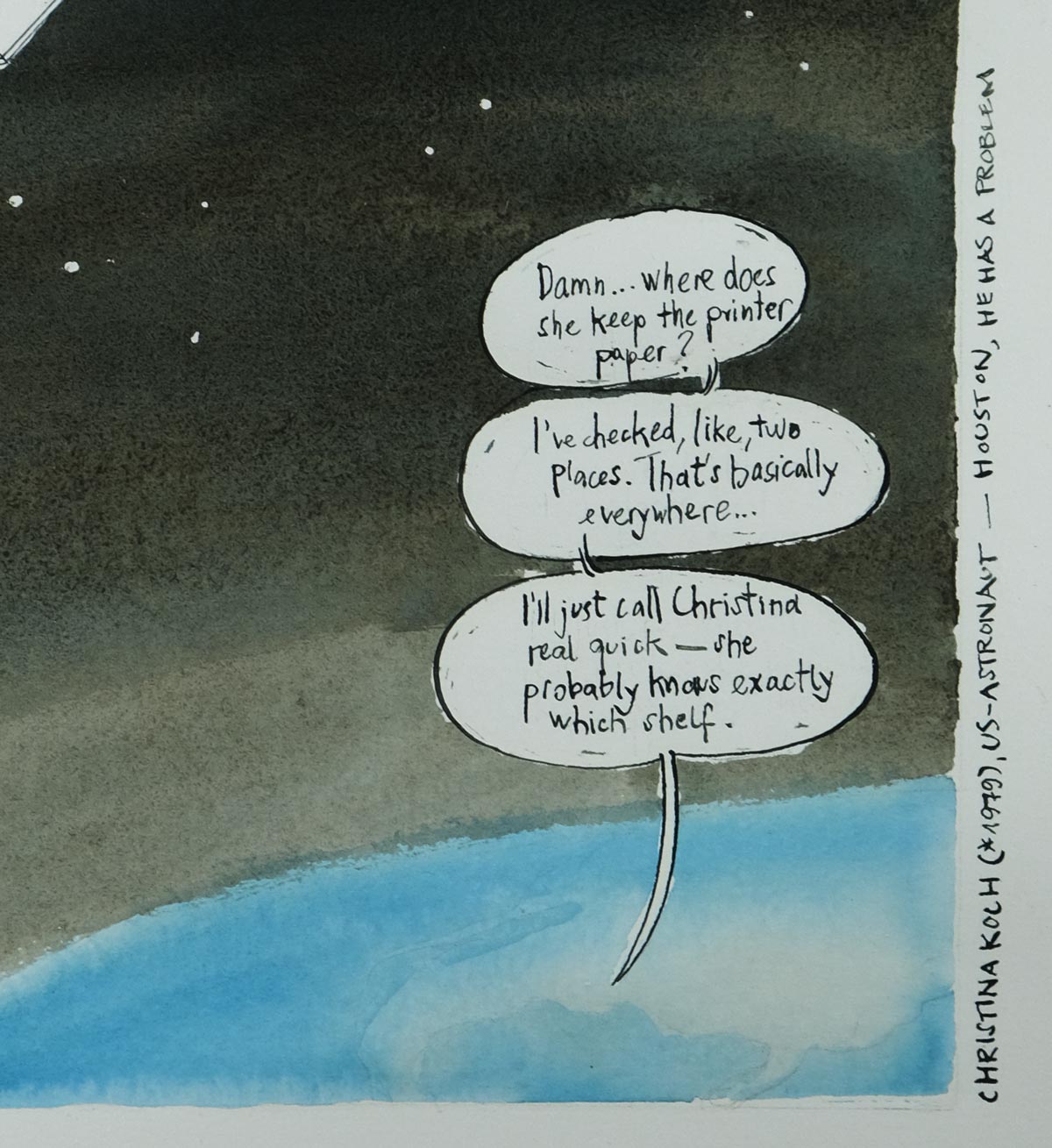 Houston, he has a problem (Christina Koch)